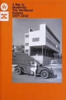 Okładka książki A Way to Modernity. The Werkbund Estates 1927-1932