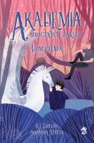 Okładka książki Akademia mrocznych zaklęć Tom 2. Dom cienia