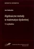 Okładka książki Algebraiczne metody w matematyce dyskretnej