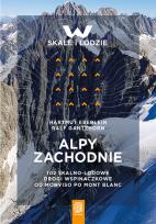 Okładka książki Alpy Zachodnie 102 skalno-lodowe drogi wspinaczkowe od Monviso po Mont Blanc