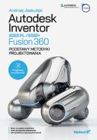 Okładka książki Autodesk Inventor 2022 PL / 2022+ / Fusion 360...