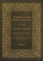 Okładka książki Bezkrólewia ksiąg ośmioro czyli Dzieje Polski od zgonu Zygmunta Augusta roku 1572