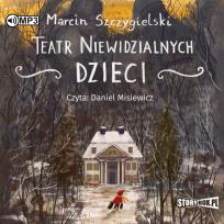Okładka książki CD MP3 Teatr niewidzialnych dzieci