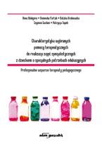Okładka książki Charakterystyka wybranych pomocy terapeutycznych do realizacji zajęć specjalistycznych z dzieckiem o