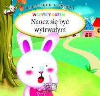 Okładka książki Dziecięce uczucia - naucz się być wytrwałym