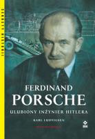 Okładka książki Ferdinand Porsche Ulubiony inżynier Hitlera