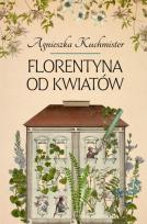 Okładka książki Florentyna od kwiatów