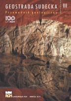 Okładka książki Geostrada sudecka. Przewodnik geologiczny T.3