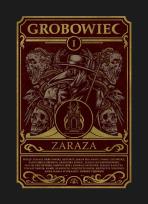 Okładka książki Grobowiec 1 Zaraza