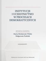 Okładka książki Instytucje i uczestnictwo w procesach...