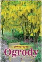 Opakowanie Kalendarz 2022 Ścienny Wymarzone Ogrody