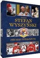 Okładka książki Kardynał Stefan Wyszyński. Prymas Tysiąclecia
