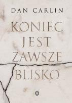 Okładka książki Koniec jest zawsze blisko