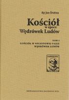 Okładka książki Kościół w epoce Wędrówek Ludów Tom 1. Kościół w szczytowej fazie Wędrówek Ludów