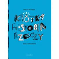 Okładka książki Krótka historia rzeczy