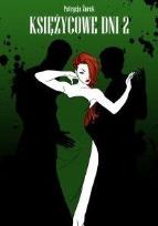 Okładka książki Ksieżycowe dni 2