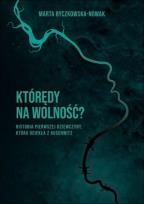 Okładka książki Którędy na wolność?