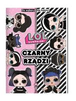 Okładka książki L.O.L. Surprise! Do Wyboru, Do Koloru! Czarny...