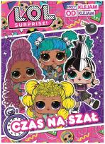 Okładka książki L.O.L. Surprise! Przyklejam Odklejam. Czas na szał
