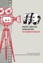 Okładka książki Maski i oblicza komunizmu w kinematografii