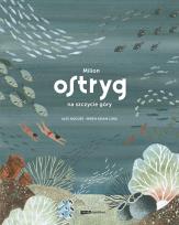 Okładka książki Milion ostryg na szczycie góry