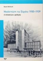Okładka książki Modernizm na Śląsku 1900-1939
