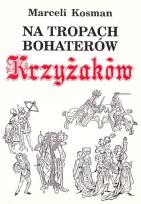 Okładka książki Na tropach bohaterów Krzyżaków