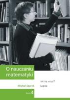 Okładka książki O nauczaniu matematyki T.4 GWO
