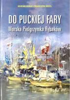 Okładka książki Od puckiej fary. Morska Pielgrzymka Rybaków