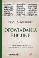 Okładka książki Opowiadania biblijne które wyrwane z kontekstu są często błędnie interpretowane