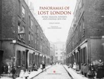 Okładka książki Panoramas of Lost London : Work, Wealth, Poverty