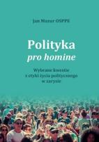Okładka książki Polityka pro homine. Wybrane kwestie z życia...