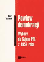 Okładka książki Powiew demokracji. Wybory do Sejmu PRL z 1957 roku