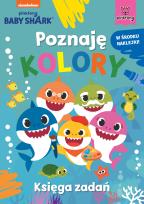 Okładka książki Poznaję kolory. Księga zadań. Baby Shark