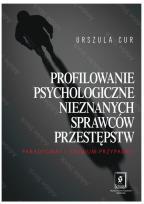 Okładka książki Profilowanie psychologiczne nieznanych sprawców przestępstw