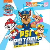 Okładka książki Psi Patrol. Odkrywanka. Psi Patrol gotowy...