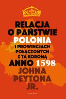 Okładka książki Relacja o państwie Polonia i prowincjach połączonych z tą koroną