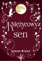 Okładka książki Saga księżycowa T.3 Księżycowy sen