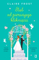 Okładka książki Ślub od pierwszego kliknięcia
