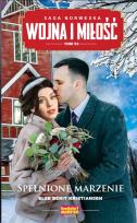 Okładka książki Spełnione marzenie. Wojna i miłość. Tom 53