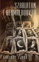 Okładka książki Szarlatan i hermafrodyta