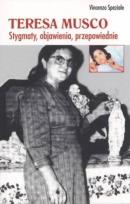 Okładka książki Teresa Musco. Stygmaty, objawienia, przepowiednie