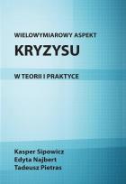 Okładka książki Wielowymiarowy aspekt kryzysu w teorii i praktyce