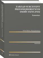 Okładka książki Zarząd sukcesyjny przedsiębiorstwem osoby fizycznej Komentarz