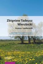 Opakowanie Zbigniew Tadeusz Wierzbicki Uczony i społecznik