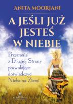 Okładka książki A jeśli już jesteś w Niebie?