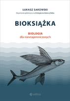 Okładka książki Bioksiążka Biologia dla niewtajemniczonych