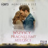 Okładka książki CD MP3 Wszyscy pragnęliśmy miłości