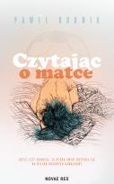 Okładka książki Czytając o matce