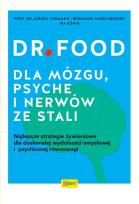 Okładka książki Dr Food. Dla mózgu, psyche i nerów ze stali